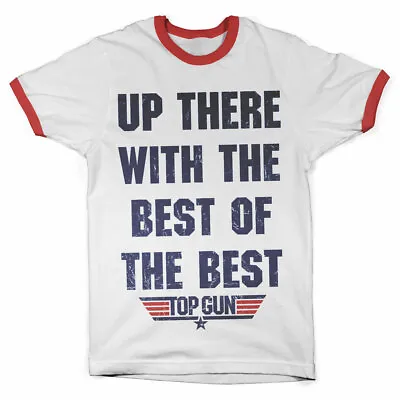 Buy Licensed Top Gun - Up There With The Best Of The Best Ringer T-Shirt S-XXL Sizes • 20.56£