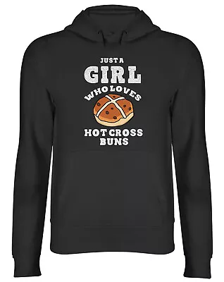 Buy Just A Girl Hoodie Mens Womens Who Loves Hot Cross Buns Top Gift • 17.99£