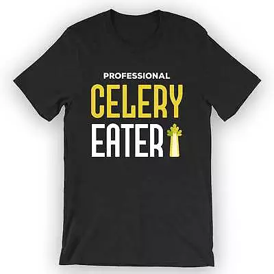 Buy Unisex Professional Celery Eater T-Shirt Celery Food Lover • 16.96£