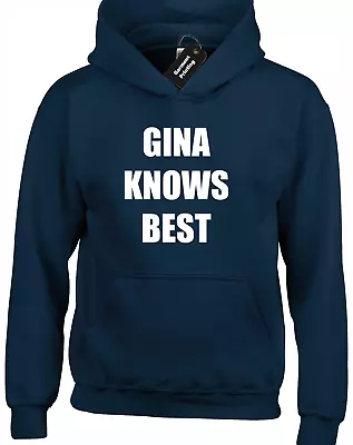 Buy Gina Knows Best Hoody Hoodie Funny Jake Boyle Terry Police Cool • 15.99£