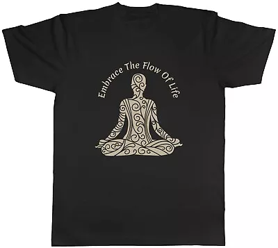 Buy Embrace The Flow Of Life Mens T-Shirt Yoga Meditation Spiritual Tee Gift • 8.99£