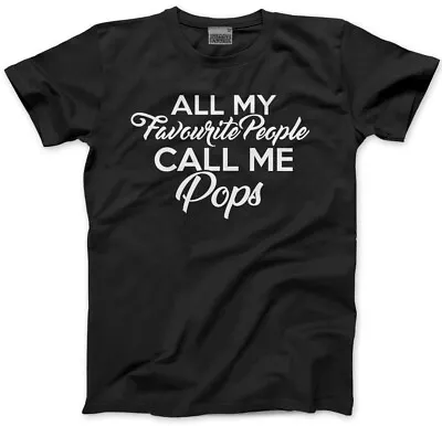 Buy All My Favourite People Call Me Pops Mens T-Shirt Grandad Dad Fathers Day Gift • 13.99£