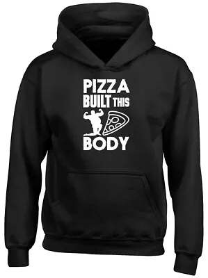 Buy Pizza Built This Body Boys Girls Kids Childrens Hoodie • 13.99£