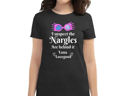Buy I Suspect The Nargles Are Behind It Shirt Luna Lovegood Women's T-shirt • 25.57£
