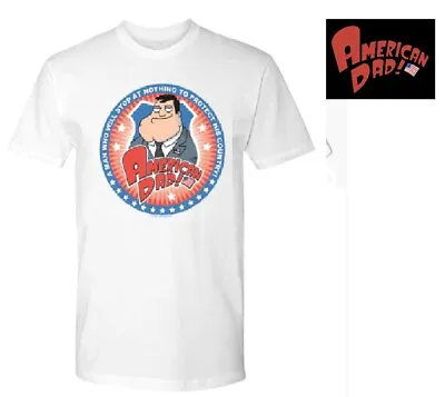 Buy American Dad Stop At Nothing To Protect His Country White T Shirt Top S L XL New • 8.89£