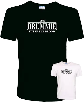 Buy 100% Brummie It's In The Blood - Funny Birmingham Quality 100% Cotton T-Shirt • 10.99£