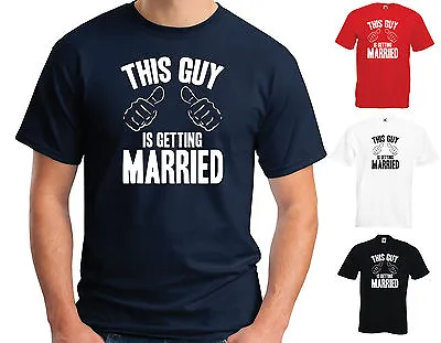 Buy This Guy Is Getting Married- Funny Joke Stag Valentines Wedding T-shirt - S-3xl • 13.15£