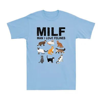 Buy Cats MILF Man I Love Felines Funny Cat Kittens Lovers Gift Novelty T-Shirt • 17.99£