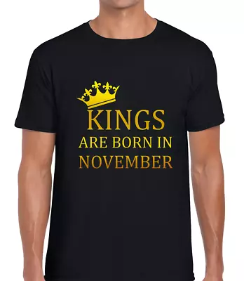 Buy Kings Are Born In November Gold Print Mens T Shirt Funny Cool Gift Idea For Dad • 8.99£