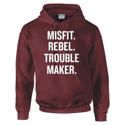 Buy  Misfit. Rebel. Trouble Maker.  Hoodie • 21.99£