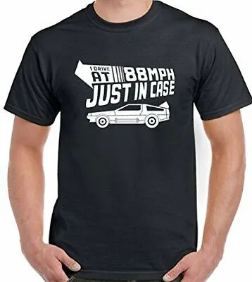 Buy I Drive At 88mph Just In Case - Mens Funny Back To The Future T-Shirt • 10.94£