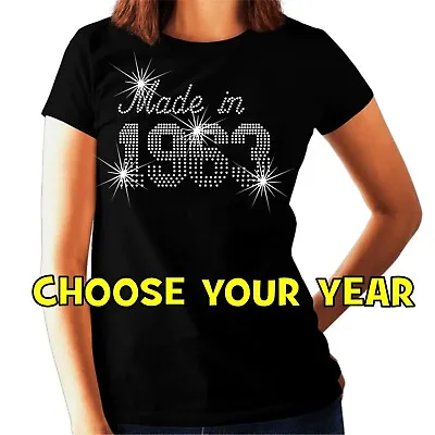 Buy Birthday MADE IN Womens Rhinestone Crystal T Shirt  ANY DATE- ANY SIZE • 12.99£