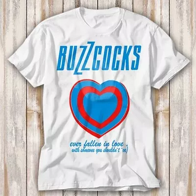 Buy Buzzcocks Ever Fallen In Love Punk T Shirt Adult Top Tee Unisex 4159 • 6.70£
