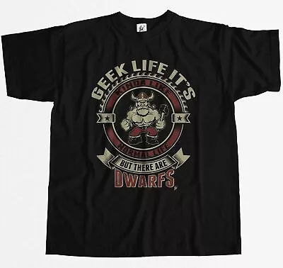 Buy Geek Life It's Like Real Life But There Are Dwarfs Mens T-Shirt • 7.99£