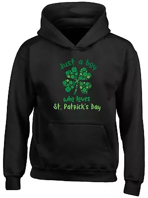 Buy St Patricks Day Hoodie Kid Just A Boy Who Loves St Patricks Day Girl Gift Top • 13.99£