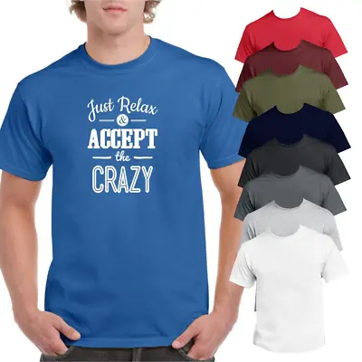 Buy T-Shirt Accept The Crazy Printed Graphic Novelty Slogan Tee Short Sleeve Shirt • 14.95£