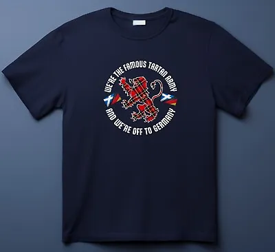 Buy We're The Famous Tartan And We're Off To Germany T-Shirt - Scotland 2024 Tee • 14.95£