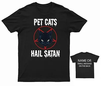 Buy Pet Cats Hail Satan T-Shirt Personalised Gift Customised Name Message - • 12.95£