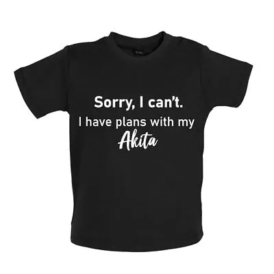 Buy I Have Plans With My Akita - Baby T-Shirt / Babygrow - Dog Pet Puppy Love Funny • 10.95£