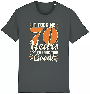 Buy 70 Years To Look This Good Birthday Funny T-Shirt Comedy Unisex Gift Present • 9.95£