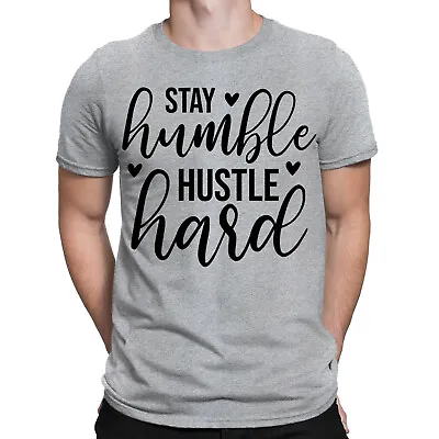 Buy Stay Humble Hustle Hard Funny Sarcastic Sarcasm Mens Womens T-Shirts Top #BAL • 9.99£