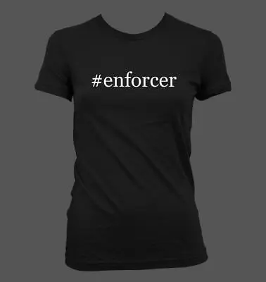 Buy #enforcer - Cute Funny Hashtag Junior's Cut Women's T-Shirt NEW RARE • 23.62£