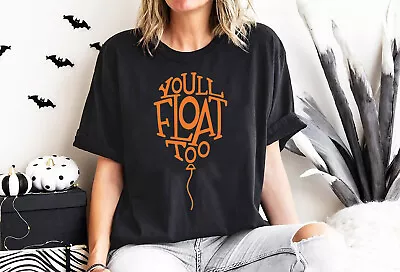 Buy HALLOWEEN HORROR SCARY SPOOKY IT Popular Friends Kids T-shirt , You'll Float Too • 3.99£