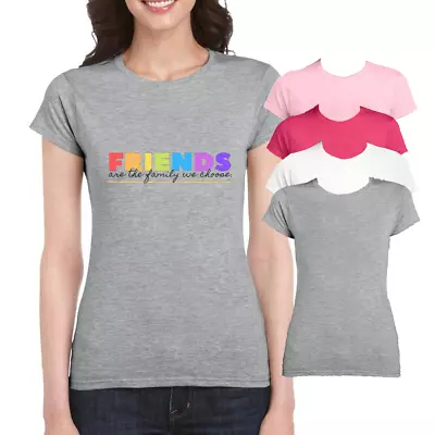 Buy FRIENDS T-Shirt Family We Choose Friendship Printed Ladies Short Sleeve Tee Top • 14.95£