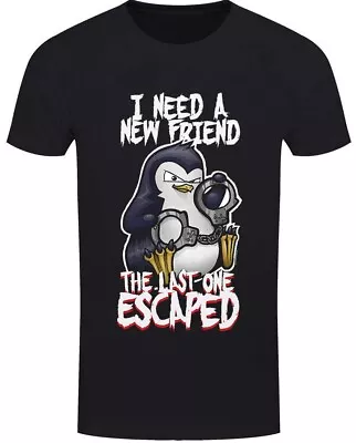Buy I Need A New Friend The Last One Escaped - Black T-Shirt, Bird, Psycho Penguin • 17.95£