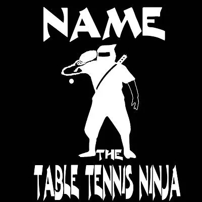 Buy Ninja Table Tennis T-Shirt Personalised Funny Cool • 13.99£