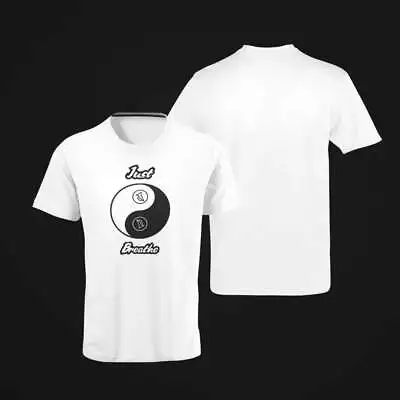 Buy Yin Yang - Just Breathe T-Shirt - Unisex • 45£