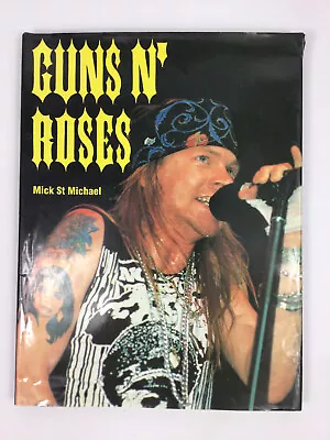 Buy Guns N' Roses Photo Book By Mick St Michael 1994 Hardcover • 21.05£