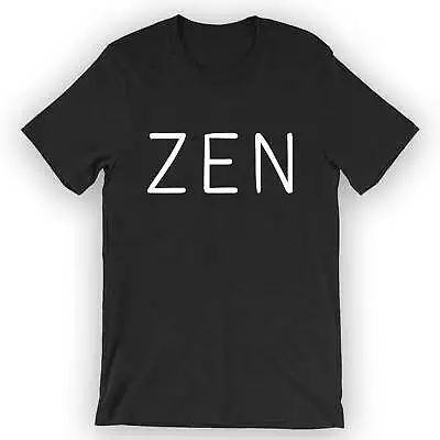 Buy Unisex ZEN T-Shirt Funny Zen Shirt • 24.93£
