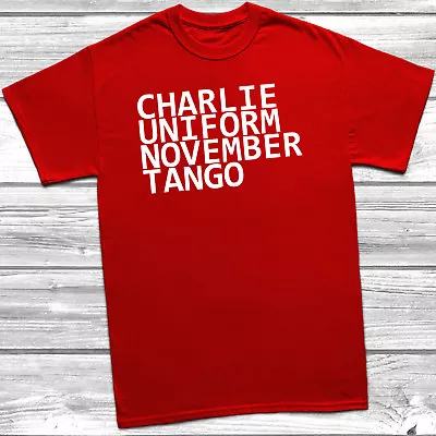 Buy New - Charlie Uniform November Tango T-Shirt Rude Offensive Gift Fathers Day • 9.95£