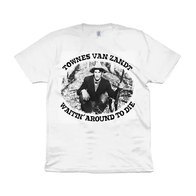 Buy TOWNES VAN ZANDT - WAITIN' AROUND TO DIE - Organic Shirt - Outlaw Country • 19.99£