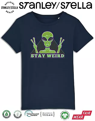 Buy Kids ALIEN Stay Weird T-Shirt UFO Space Aliens Organic Cotton Boys Girls Unisex • 7.99£