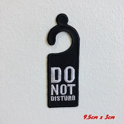 Buy Do Not Disturb Badge Iron On Sew On Embroidered Patch • 2.49£
