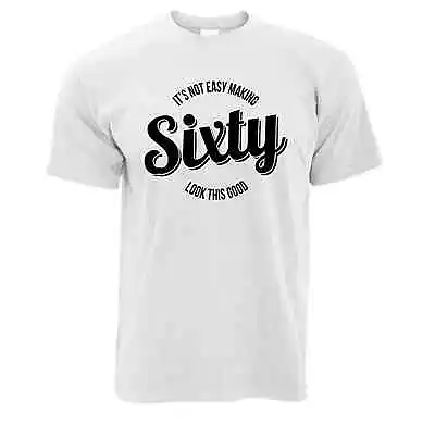 Buy Sixty Looking Good, Birthday Novelty Men's, Humorous White T-Shirt Size Large • 8.99£