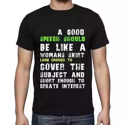 Buy Men's Graphic T-Shirt A Good Speech Should Be Like A Womans Skirt Long Enough To • 25.19£