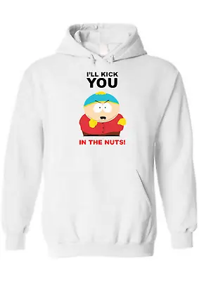 Buy Funny Rude Cartman South Park I'll Kick You Mens Unisex Hoodie Birthday Gift • 19.99£