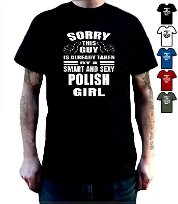 Buy Sorry I'm Taken T-shirt  Smart & Sexy Polish Girl Boyfriend Valentine's Gift • 12.99£