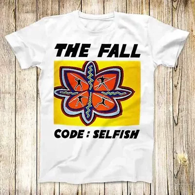 Buy The Fall Code Selfish Music Band Rock Punk T Shirt Meme Unisex Top Tee 7501 • 6.35£