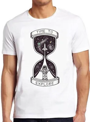 Buy Time To Explore  Hourglass Universe Rocket Astronaut Meme Gift Tee T Shirt M747 • 6.35£