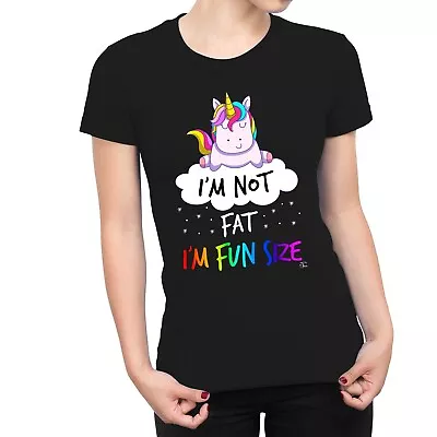 Buy 1Tee Womens I'm Not Fat, I'm Funsize Unicorn T-Shirt • 7.99£