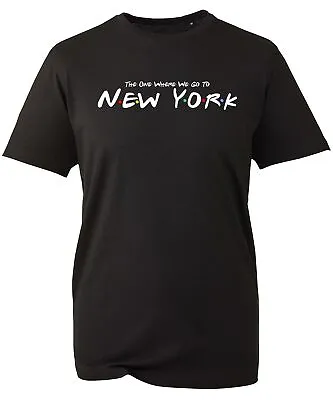 Buy New York T-shirt The One Where We Go To New York Vintage Retro City Funny Tops • 8.99£