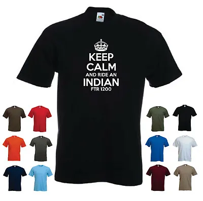 Buy 'Keep Calm And Ride An Indian FTR 1200' Men's Motorbike Motorcycle Funny T-shirt • 11.69£