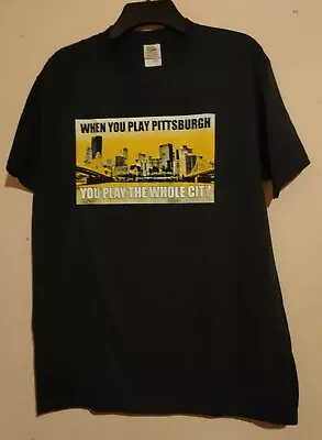 Buy When You Play Pittsburgh T Shirt You Play The Whole City L Steelers Penguins Pit • 19.99£