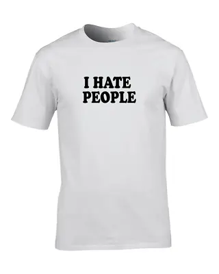 Buy I HATE PEOPLE - Offnsive, Rude, Grumpy Git, Anti-social Man, Men's T-shirt • 14.95£