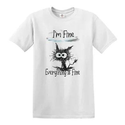 Buy I'm Fine Everything Is Fine T-Shirt Funny Cat Kitten Cute Top Tee Tshirt  • 9.99£