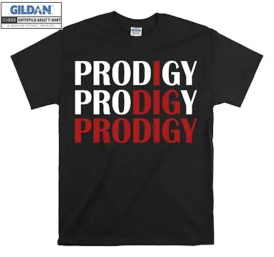 Buy I Dig Prodigy T-shirt Print Funny Slogan T Shirt Men Women Unisex Tshirt 3397 • 11.95£